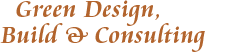 Green Design, Build & Consulting